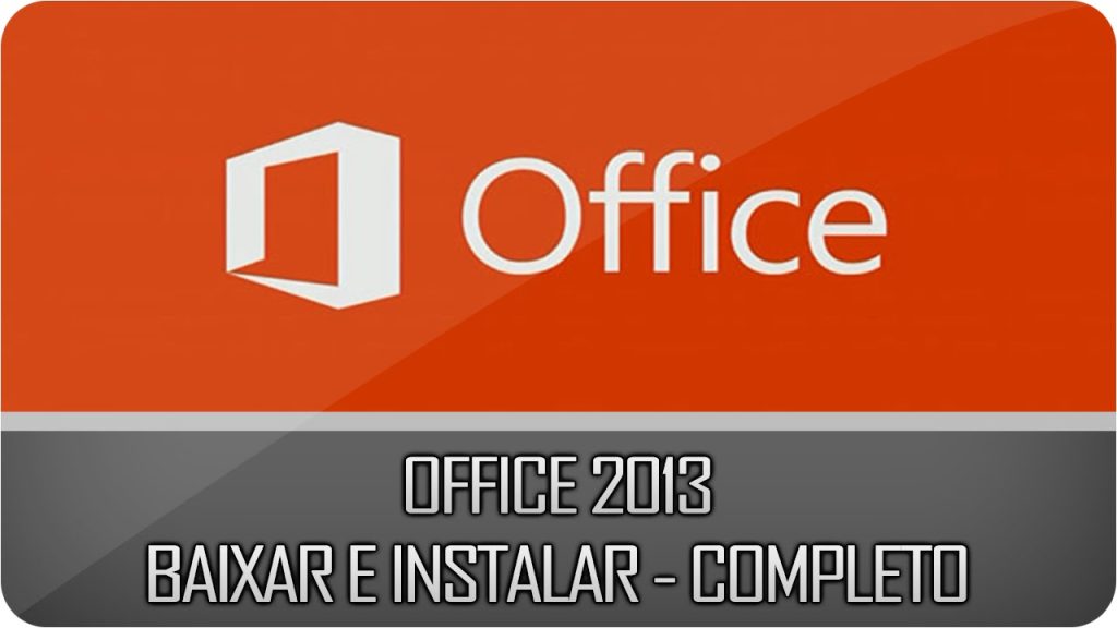 baixar microsoft office 2013 grátis em português completo